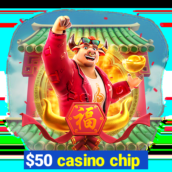 $50 casino chip