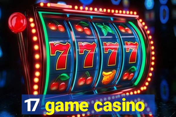 17 game casino