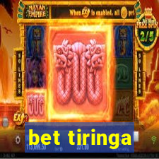 bet tiringa