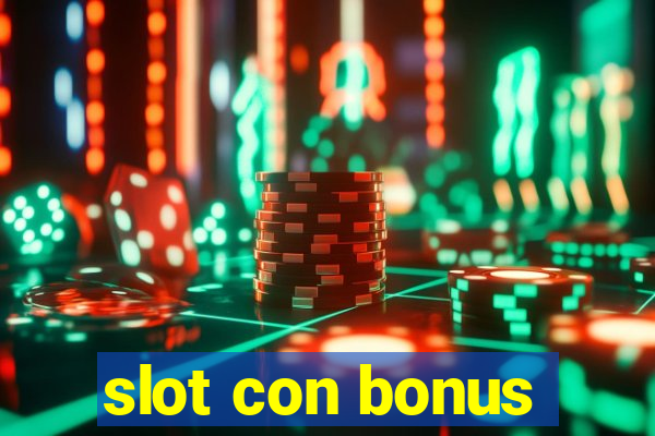 slot con bonus