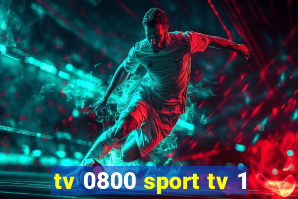 tv 0800 sport tv 1