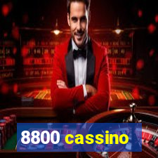 8800 cassino