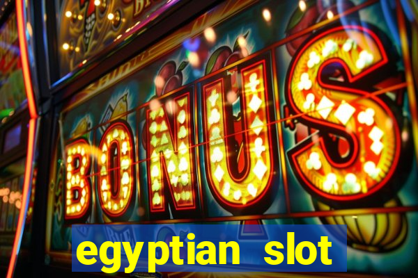 egyptian slot machine games