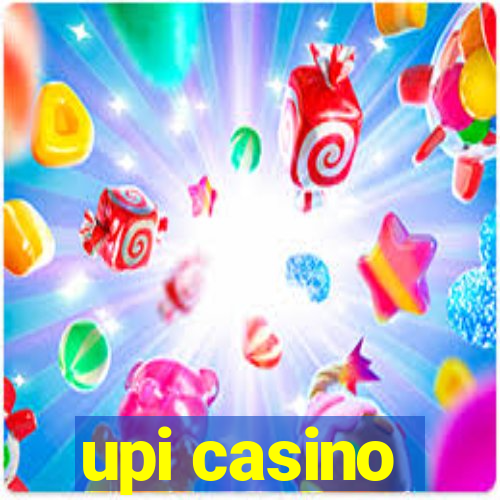 upi casino