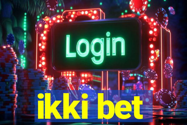 ikki bet