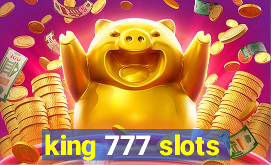 king 777 slots