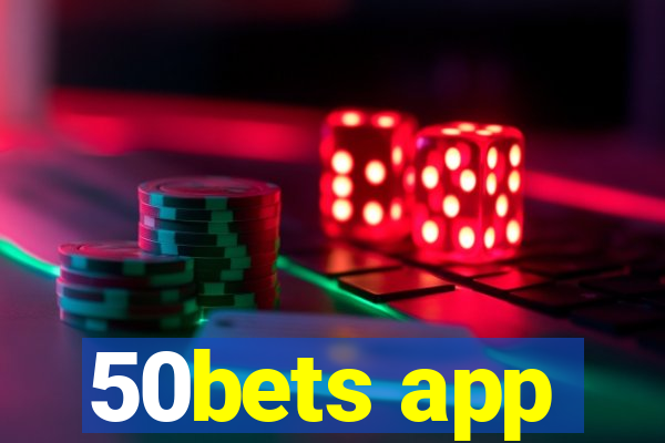 50bets app