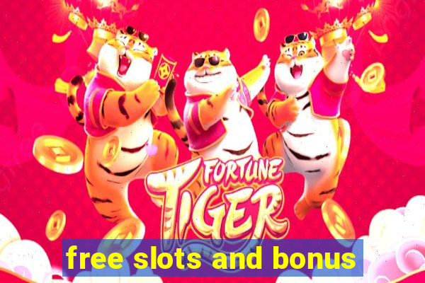 free slots and bonus