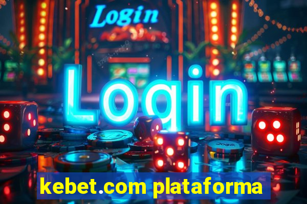 kebet.com plataforma