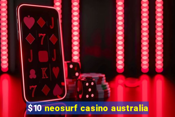 $10 neosurf casino australia