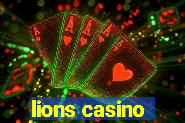 lions casino