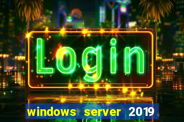 windows server 2019 iso pt-br download