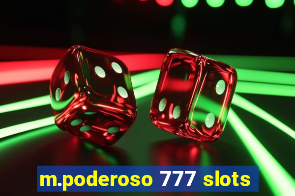 m.poderoso 777 slots