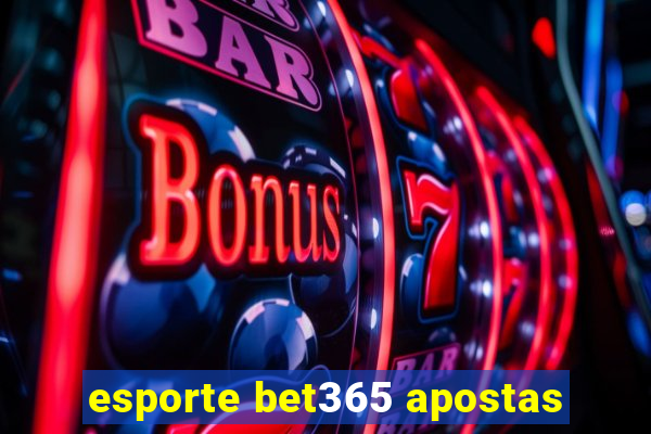 esporte bet365 apostas