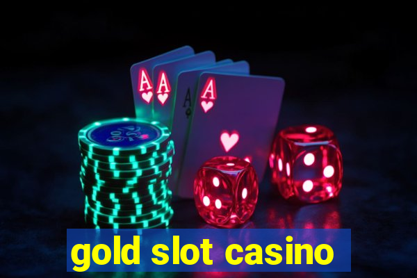 gold slot casino