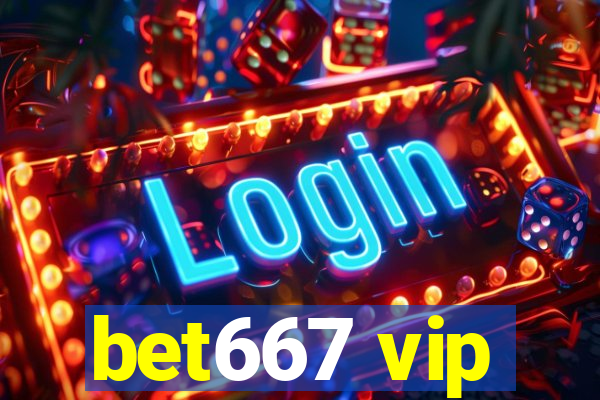 bet667 vip