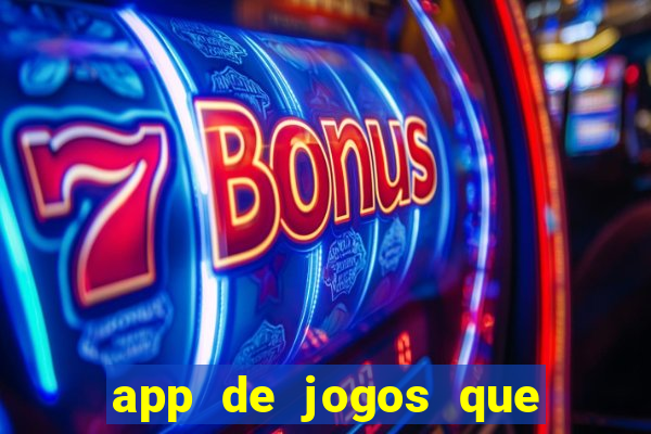 app de jogos que realmente pagam dinheiro