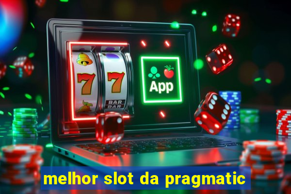 melhor slot da pragmatic