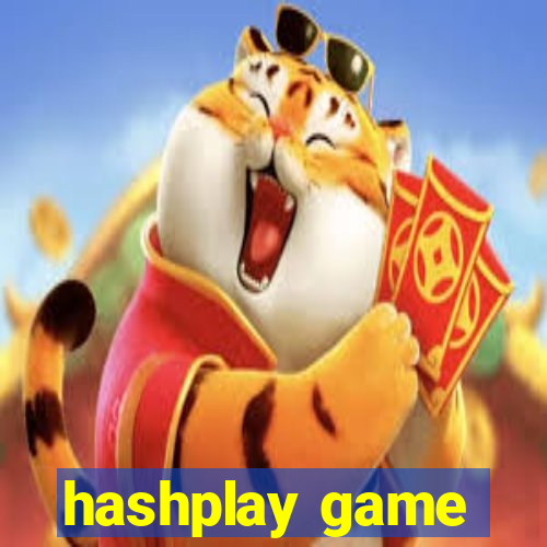 hashplay game