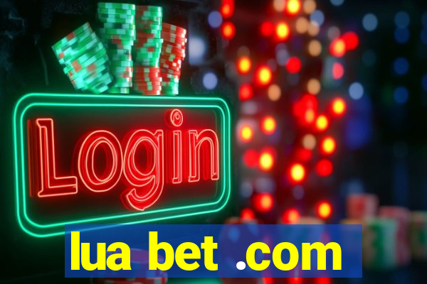 lua bet .com