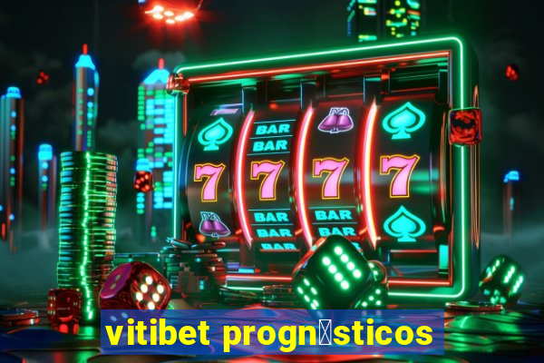 vitibet progn贸sticos