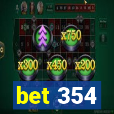 bet 354