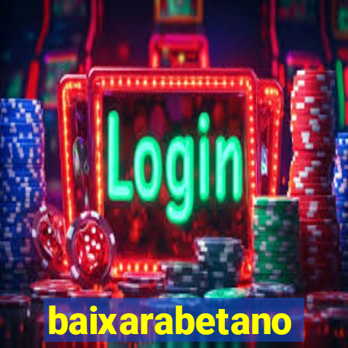 baixarabetano