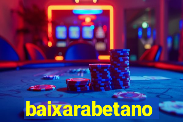 baixarabetano