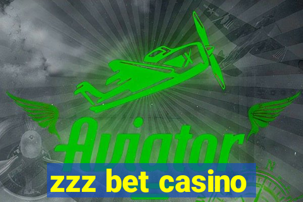 zzz bet casino