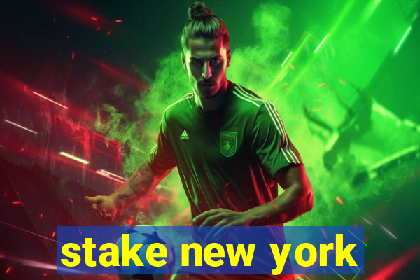 stake new york