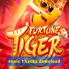 sonic 1 hacks download