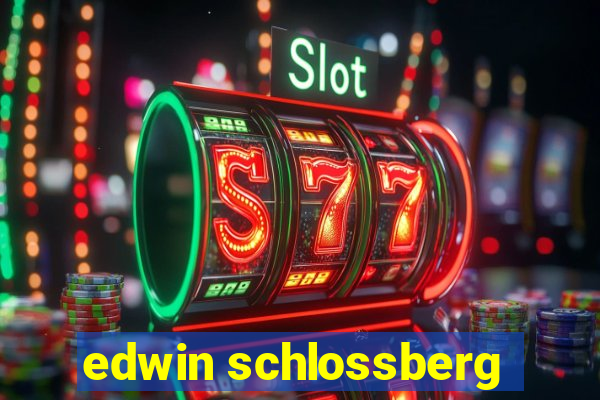 edwin schlossberg