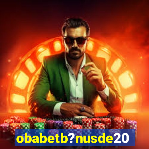 obabetb?nusde20