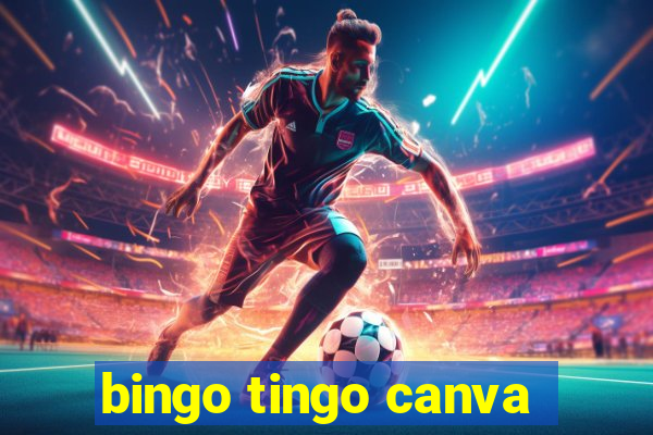 bingo tingo canva