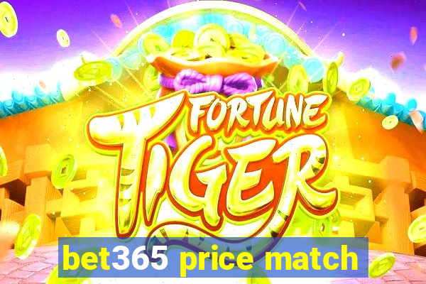 bet365 price match