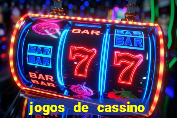 jogos de cassino que ganha dinheiro