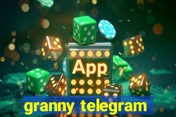 granny telegram