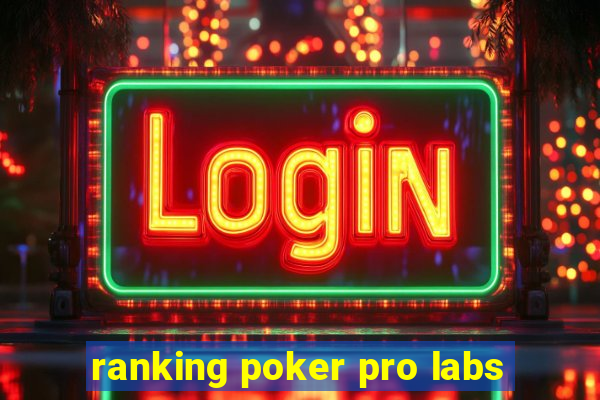 ranking poker pro labs