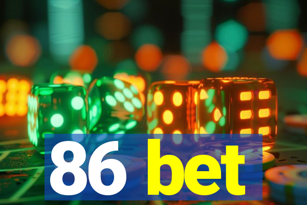 86 bet