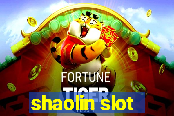 shaolin slot