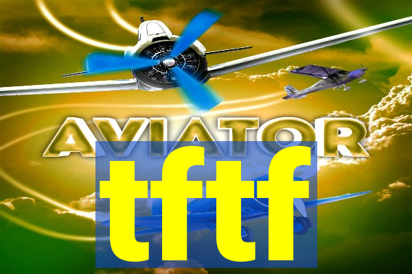 tftf