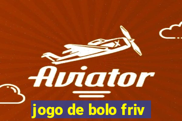 jogo de bolo friv