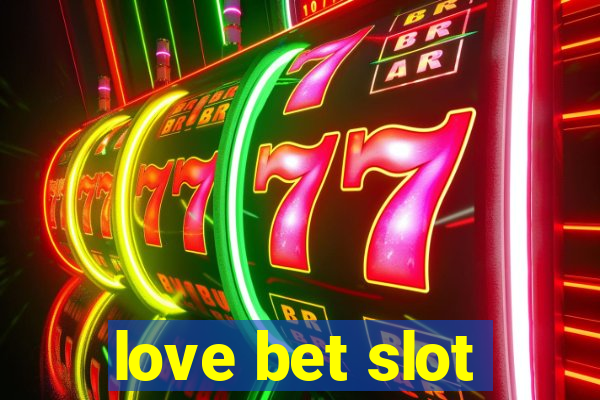 love bet slot