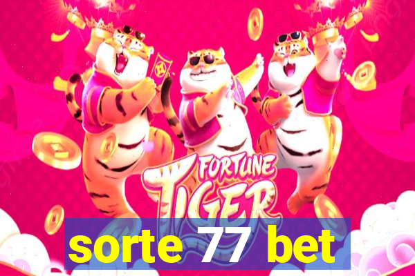 sorte 77 bet