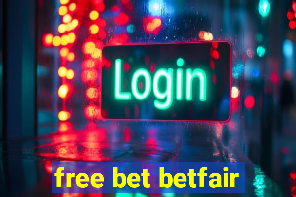 free bet betfair