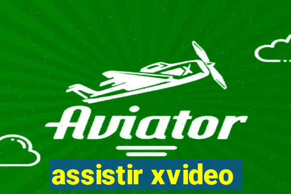 assistir xvideo