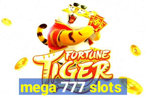 mega 777 slots