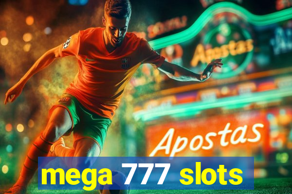 mega 777 slots