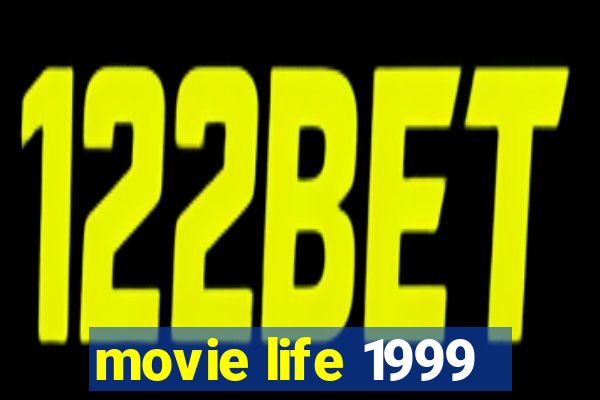 movie life 1999