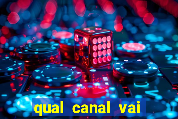 qual canal vai passar jogos da champions